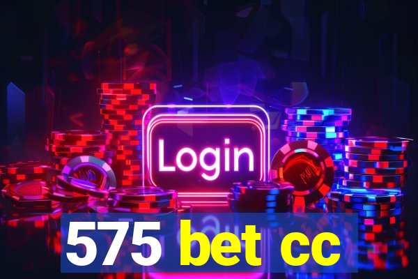 575 bet cc